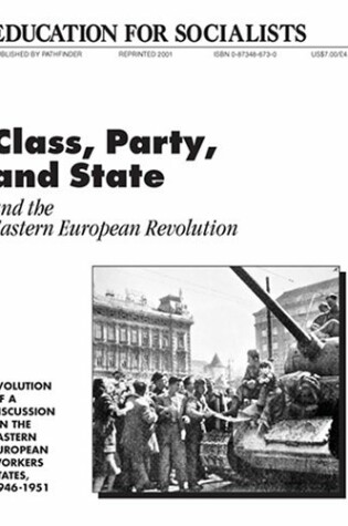 Cover of Class, Party, and State and the Eastern European Revolution