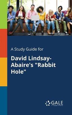 Book cover for A Study Guide for David Lindsay-Abaire's "Rabbit Hole"