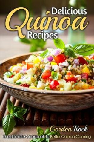 Cover of Delicious Quinoa Recipes