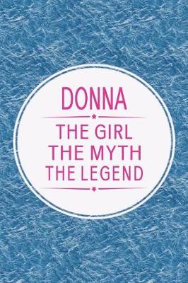 Book cover for Donna the Girl the Myth the Legend