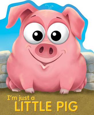 Book cover for I'm Just a Little Pig
