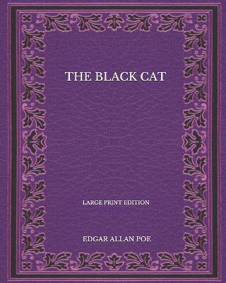 Book cover for The Black Cat - Large Print Edition