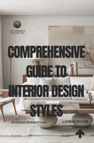 Cover of Comprehensive Guide to Interior Design Styles