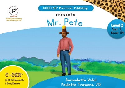 Book cover for C-DER (Cheetah Decodable & Early Readers) Set 7, Book 54, Mr. Pete