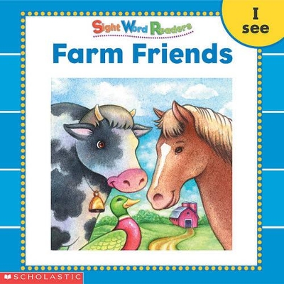 Cover of Sight Word Readers: Farm Friends