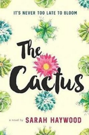 Cover of it"s never too late to bloom the cactus notes book