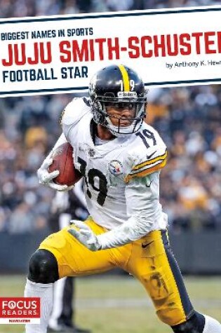 Cover of Biggest Names in Sports: JuJu Smith-Schuster: Football Star