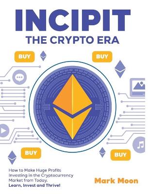 Book cover for INCIPIT The Crypto Era