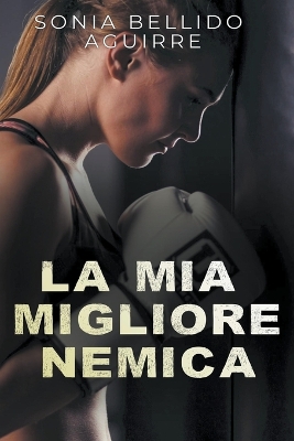 Book cover for La mia migliore nemica