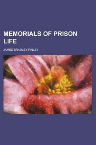 Cover of Memorials of Prison Life