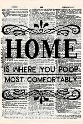 Book cover for Home Is Where You Poop Most Comfortably