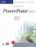 Cover of Mastering and Using "Microsoft" PowerPoint 2002