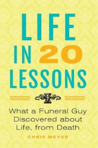 Cover of Life In 20 Lessons