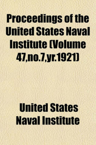 Cover of Proceedings of the United States Naval Institute (Volume 47, No.7, Yr.1921)