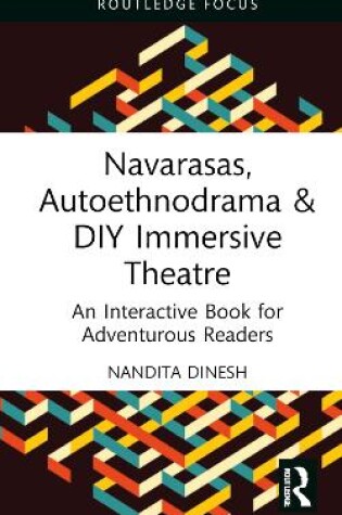 Cover of Navarasas, Autoethnodrama & DIY Immersive Theatre