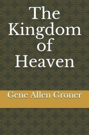 Cover of The Kingdom of Heaven