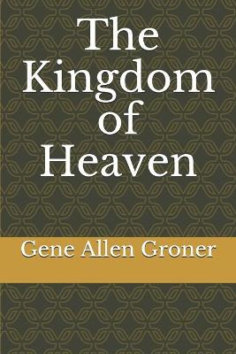 Book cover for The Kingdom of Heaven