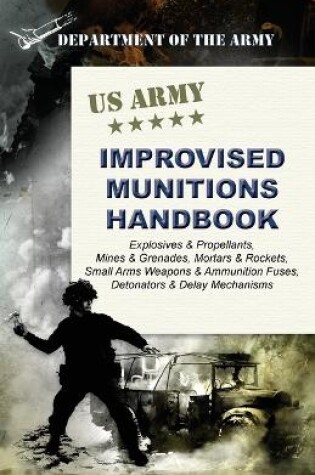 Cover of U.S. Army Improvised Munitions Handbook