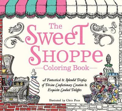 Book cover for The Sweet Shoppe Coloring Book