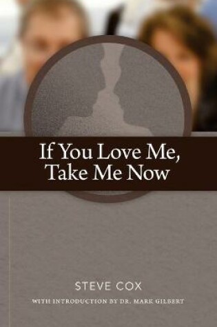 Cover of If You Love Me, Take Me Now