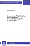 Book cover for Ursachen Der Arbeitslosigkeit Und Perspektiven Der Beschaeftigungspolitik in Deutschland