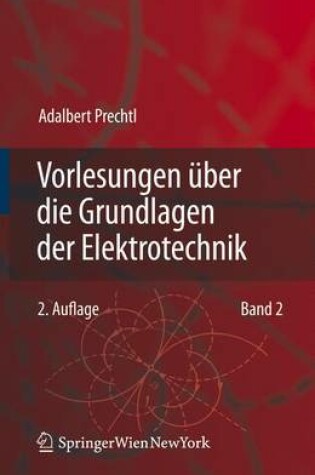 Cover of Vorlesungen UEber Die Grundlagen Der Elektrotechnik