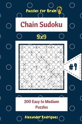 Book cover for Puzzles for Brain - Chain Sudoku 200 Easy to Medium Puzzles 9x9 vol.9