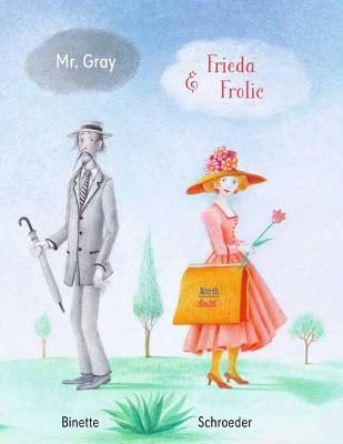 Book cover for Mr. Grey and Frida Frolic