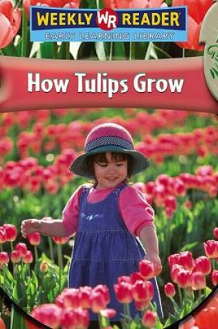 Cover of How Tulips Grow