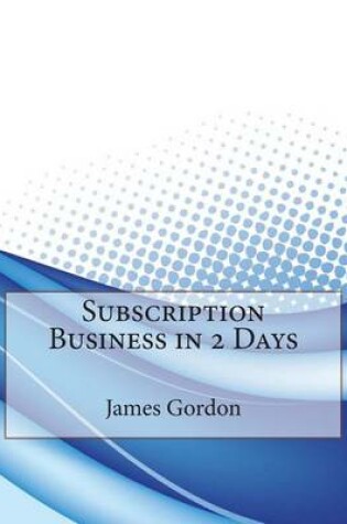 Cover of Subscription Business in 2 Days