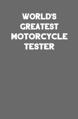 Cover of World's Greatest Motorcycle Tester