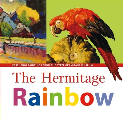 Book cover for Hermitage Rainbow: Featuring Paintings from the State Hermitage Museum