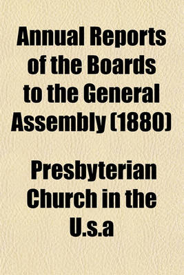 Book cover for Annual Reports of the Boards to the General Assembly (1880)