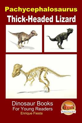 Book cover for Pachycephalosaurus - Thick-Headed Lizard