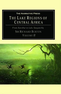 Book cover for Lake Regions of Central Africa, the Vol. 2