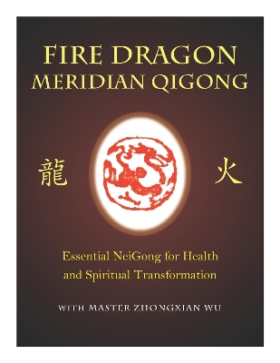 Book cover for Fire Dragon Meridian Qigong