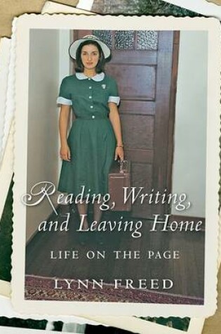 Cover of Reading, Writing, and Leaving Home