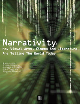 Book cover for Narrativity: How Visual Arts, Cinema and Literature Are Telling the World Today