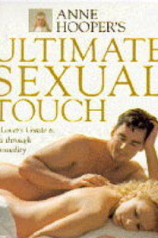 Cover of Anne Hooper's Ultimate Sexual Touch