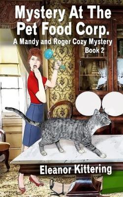 Book cover for Mystery At The Pet Food Corp