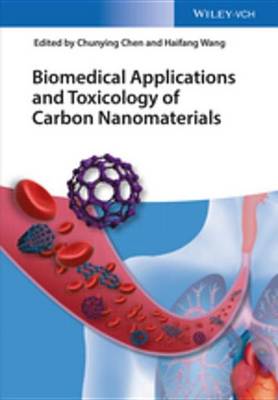 Cover of Biomedical Applications and Toxicology of Carbon Nanomaterials