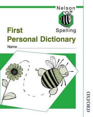 Book cover for Nelson Spelling - First Personal Spelling Dictionary