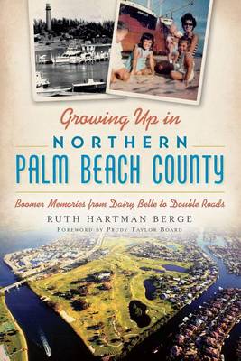 Book cover for Growing Up in Northern Palm Beach County