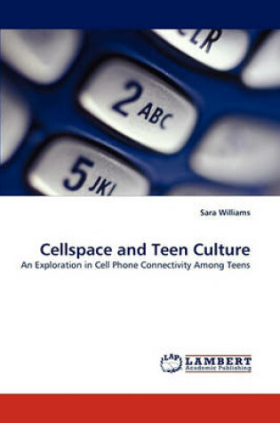 Cover of Cellspace and Teen Culture