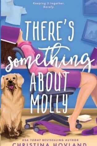 Cover of There's Something About Molly