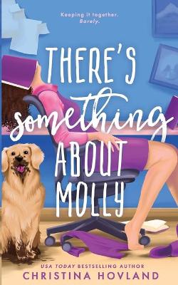 Book cover for There's Something About Molly