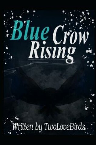 Cover of Blue Crow Rising