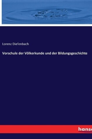 Cover of Vorschule der Völkerkunde und der Bildungsgeschichte