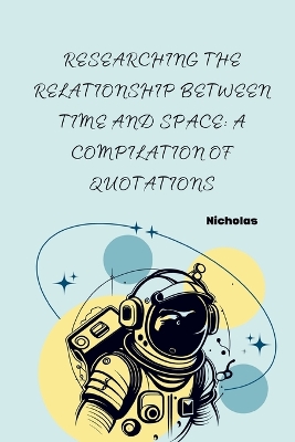 Book cover for Researching the Relationship Between Time and Space