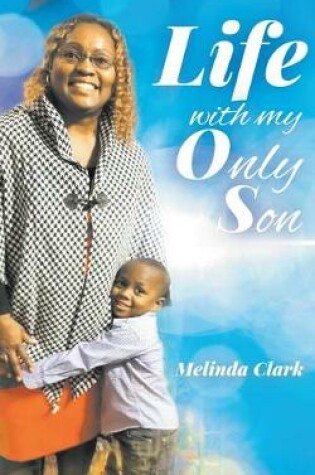 Cover of Life with My Only Son